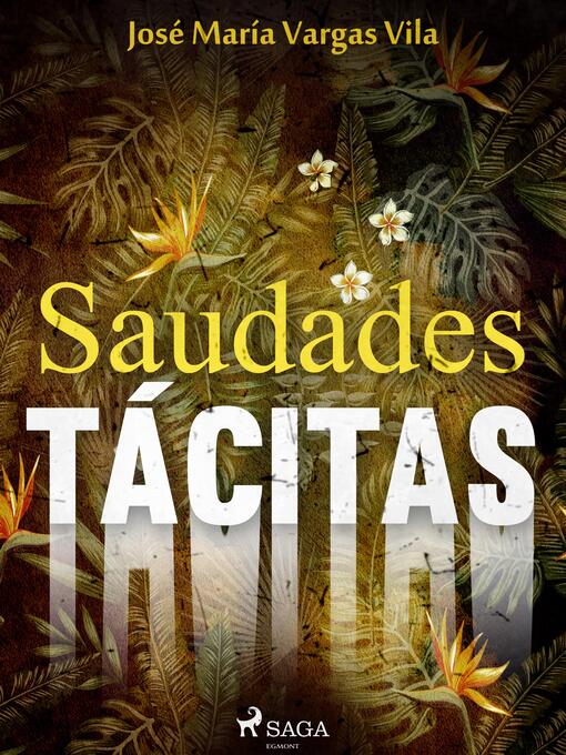 Title details for Saudades tácitas by José María Vargas Vilas - Wait list